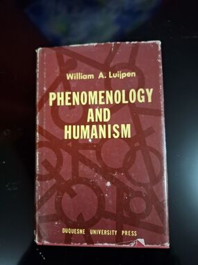 Phenomenology and Humanism (1966) - William A. Luijpen Vintage